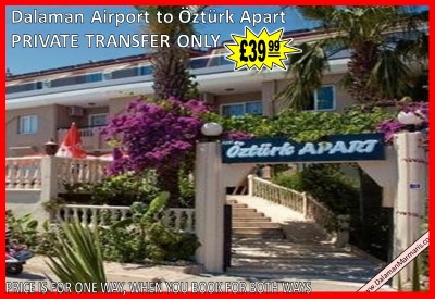 Dalaman Airport Transfers to Marmaris Öztürk Apart